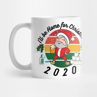 I'll be home this Christmas, festive,Santa,Lockdown 2020, funny design Mug